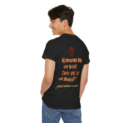 Unisex T-Shirt mit Zitat - Goethe - Allwissend (Druck hinten)