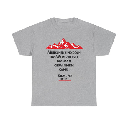 Unisex T-Shirt mit Zitat  - Sigmund Freud - Wertvolle Menschen