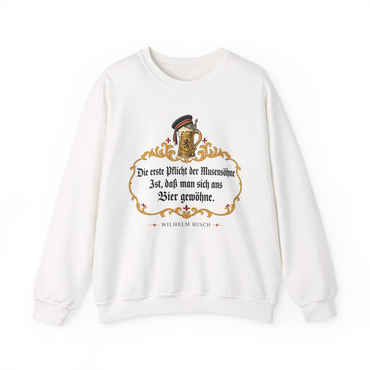 Unisex Sweatshirt mit Zitat - Busch - Pflicht der Musensöhne