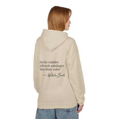 Unisex Fleece Hoodie mit Zitat - Busch - Übers Wetter reden