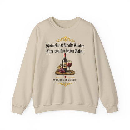 Unisex Sweatshirt mit Zitat - Busch - Rotwein für alte Knaben Fraktur