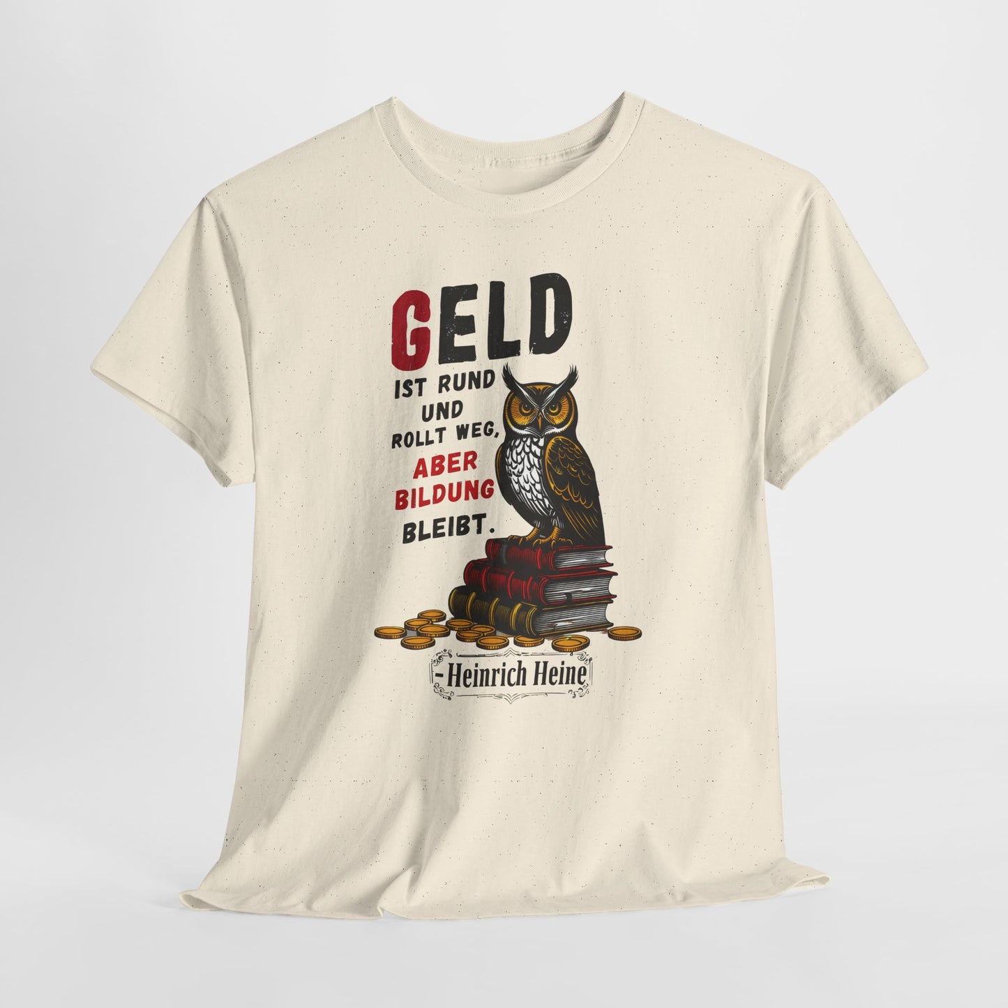 T-shirt with quote - Heinrich Heine - Money
