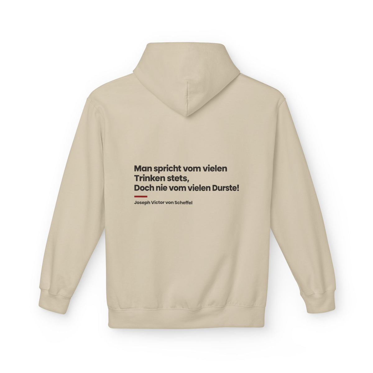 Unisex Fleece Hoodie mit Zitat - Scheffel - Vom vielen Durste