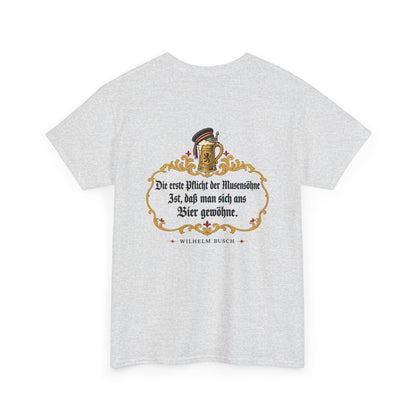 Unisex T-Shirt mit Zitat - Busch - Pflicht der Musensöhne (Druck hinten)