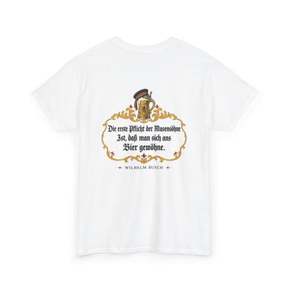 Unisex T-Shirt mit Zitat - Busch - Pflicht der Musensöhne (Druck hinten)