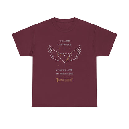 Unisex T-Shirt mit Zitat - Bertolt Brecht - Kämpfen und Verlieren