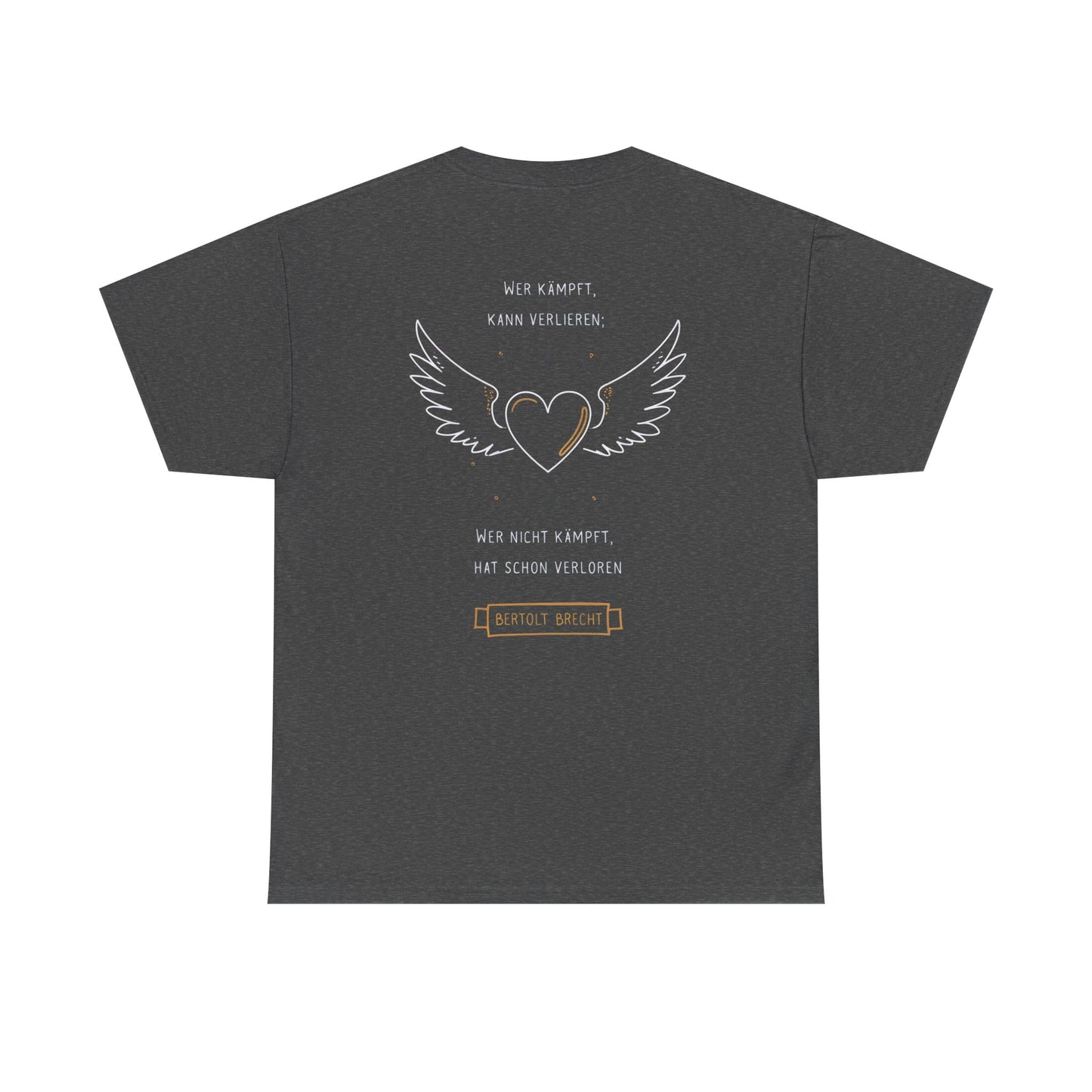 Unisex T-Shirt mit Zitat - Bertolt Brecht - Kämpfen und Verlieren (Druck hinten)