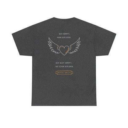 Unisex T-Shirt mit Zitat - Bertolt Brecht - Kämpfen und Verlieren (Druck hinten)