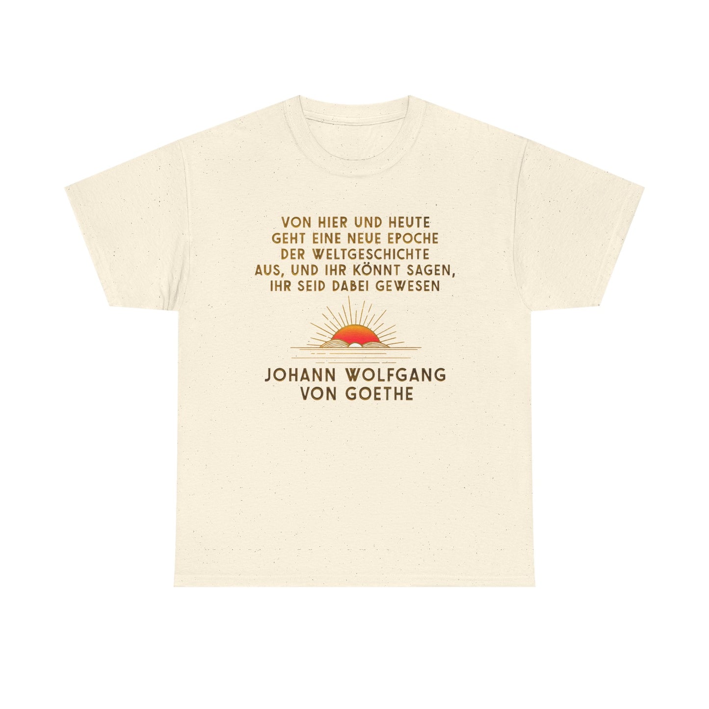 T-Shirt mit Zitat -Goethe - Weltgeschichte