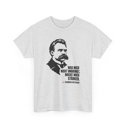 Unisex T-Shirt mit Zitat - Friedrich Nietzsche - Was mich nicht umbringt