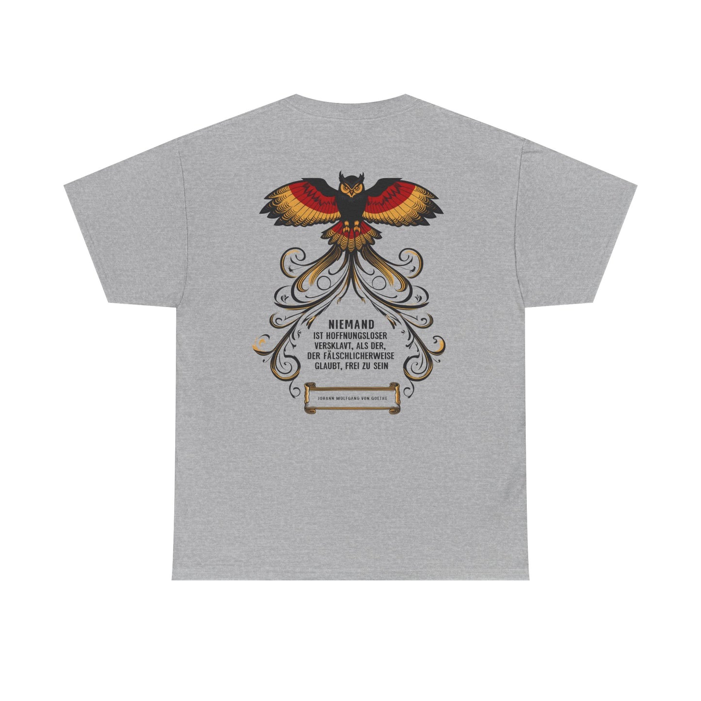 Unisex T-Shirt mit Zitat - Goethe - Hoffnungslos versklavt (Druck hinten)