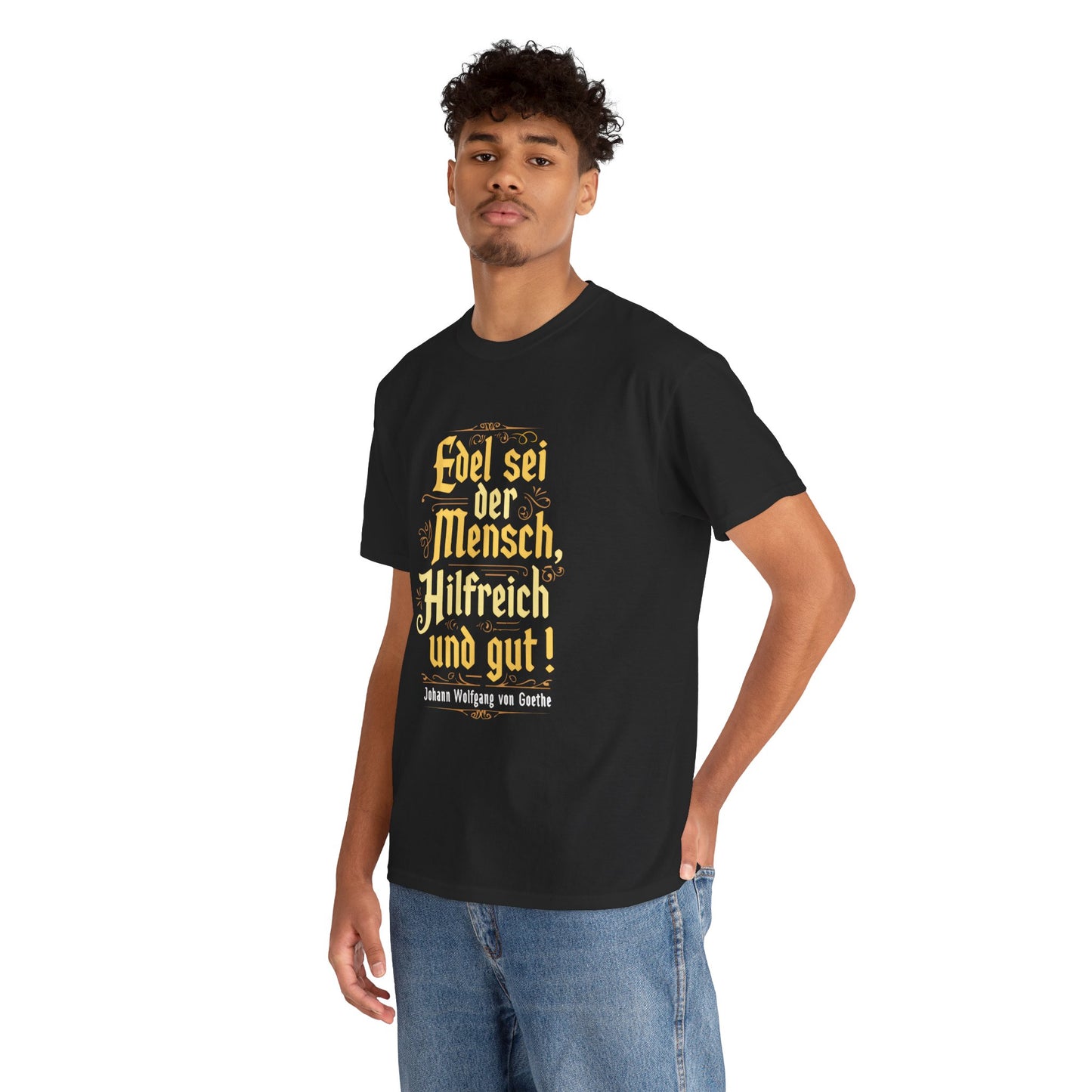Unisex T-Shirt mit Zitat - Goethe - Edel sei der Mensch