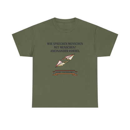 Unisex T-Shirt mit Zitat - Kurt Tucholsky - Menschen mit Menschen