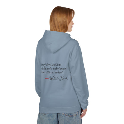 Unisex Fleece Hoodie mit Zitat - Busch - Übers Wetter reden