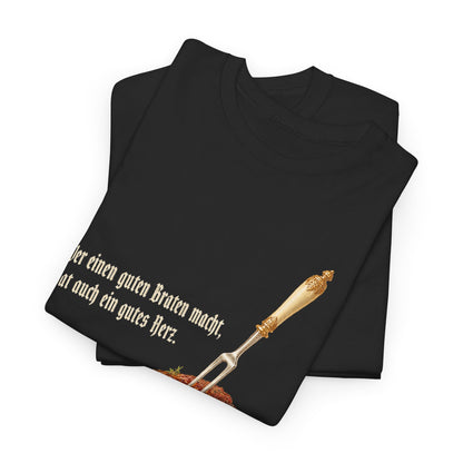 Unisex T-Shirt mit Zitat - Busch - Ein guter Braten