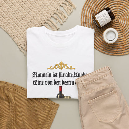 Unisex T-Shirt mit Zitat - Busch - Rotwein für alte Knaben Fraktur