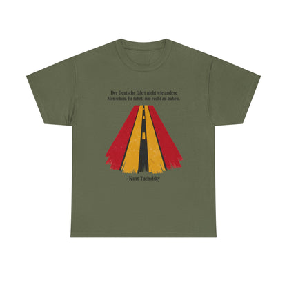 Unisex T-Shirt mit Zitat - Kurt Tucholsky - Fährt um recht zu haben