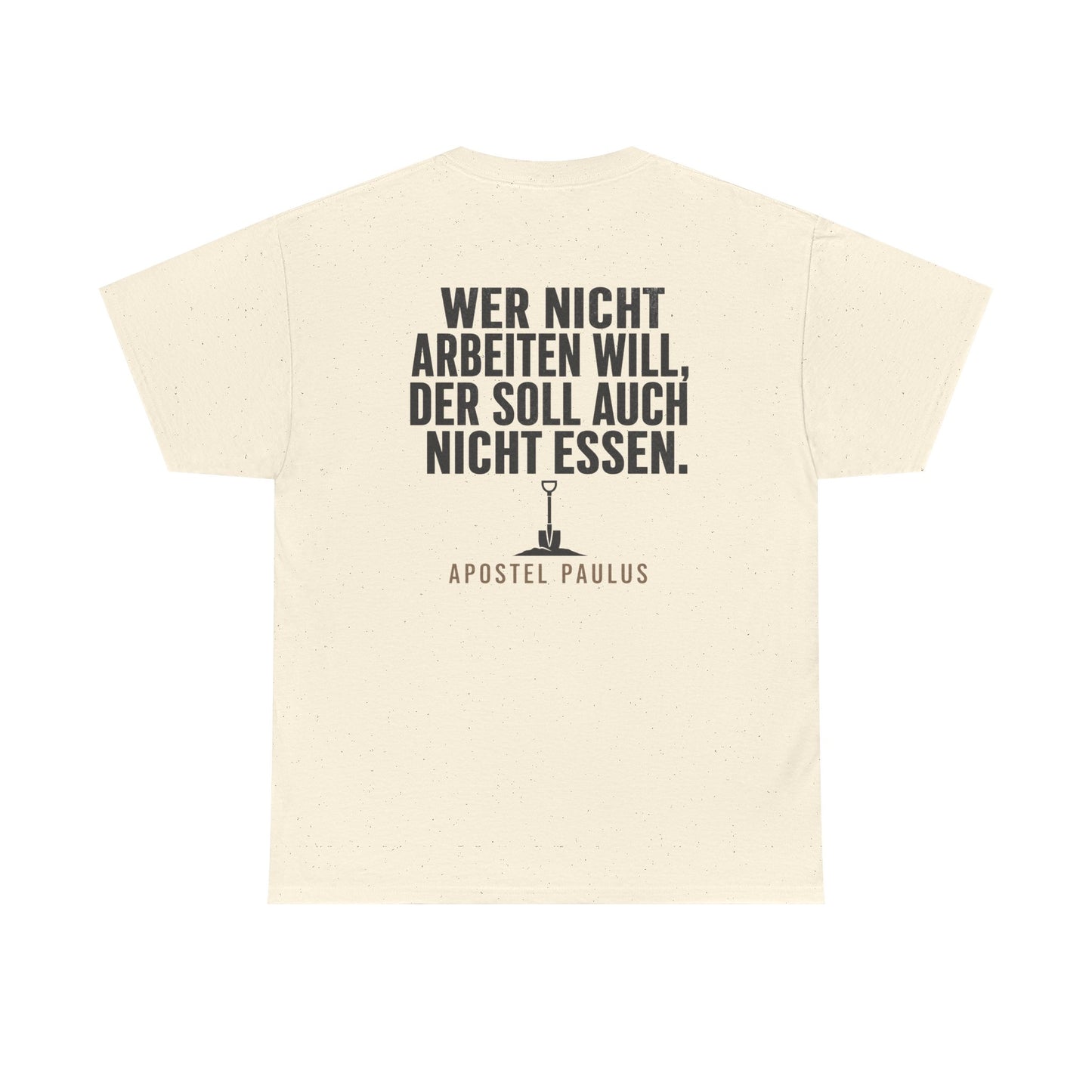 Unisex T-Shirt mit Zitat - Apostel Paulus - Arbeiten (Druck hinten)