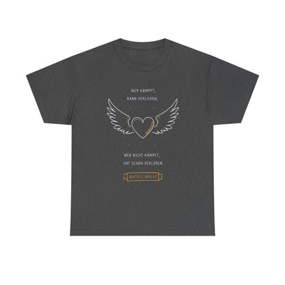 Unisex T-Shirt mit Zitat - Bertolt Brecht - Kämpfen und Verlieren