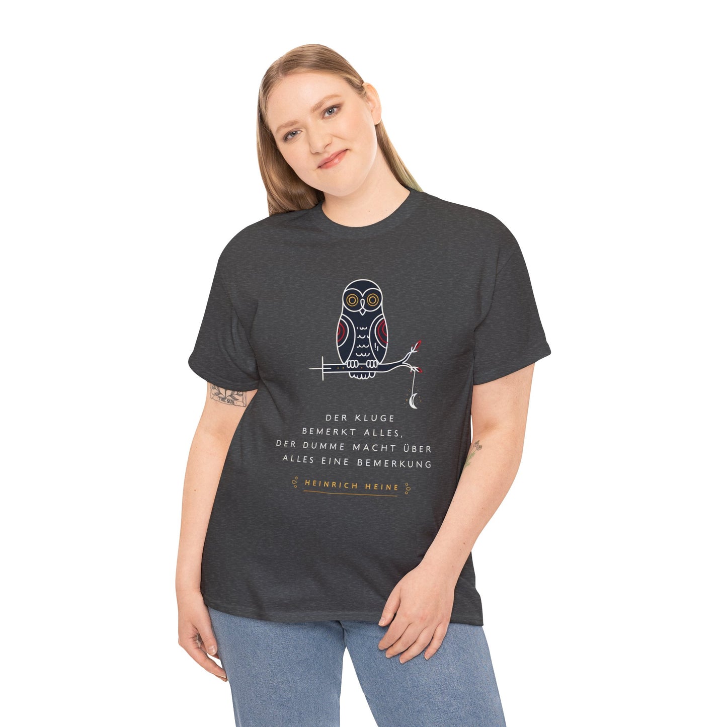 Unisex T-Shirt mit Zitat - Heinrich Heine - Dumme Bemerkung