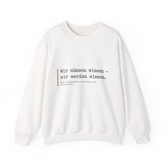 Unisex Sweatshirt mit Zitat - Hilbert - Wir müssen wissen