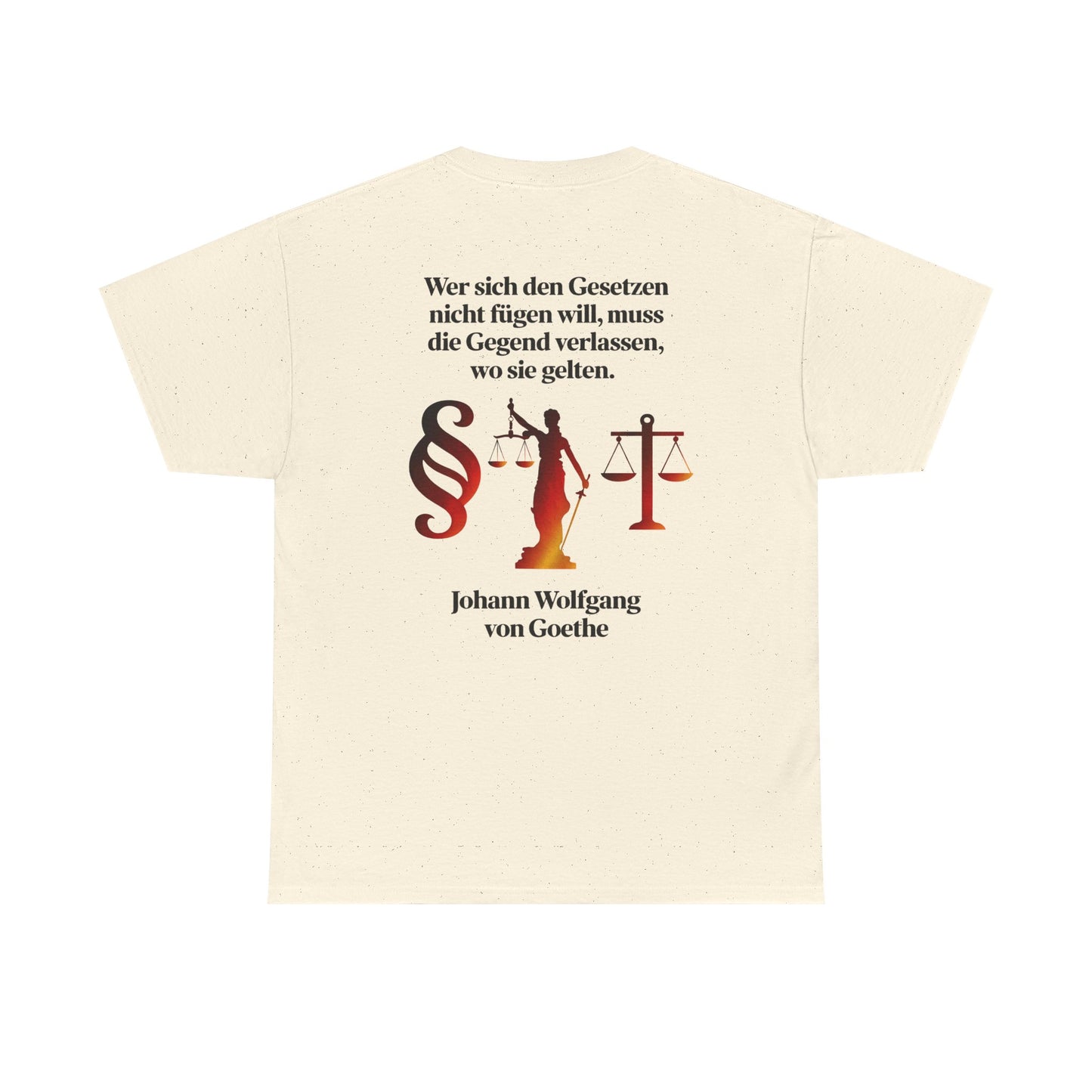 Unisex T-Shirt mit Zitat - Goethe - Gesetze (Druck hinten)