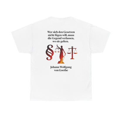 Unisex T-Shirt mit Zitat - Goethe - Gesetze (Druck hinten)