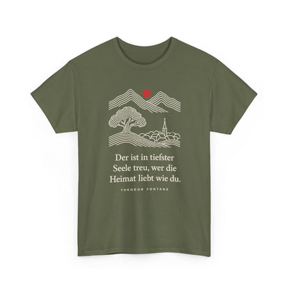 Unisex T-Shirt mit Zitat - Fontane - Wer die Heimat liebt