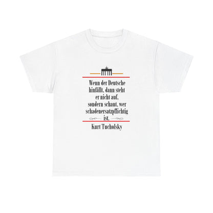 Unisex T-shirt with quote - Kurt Tucholsky - Liability for damages 