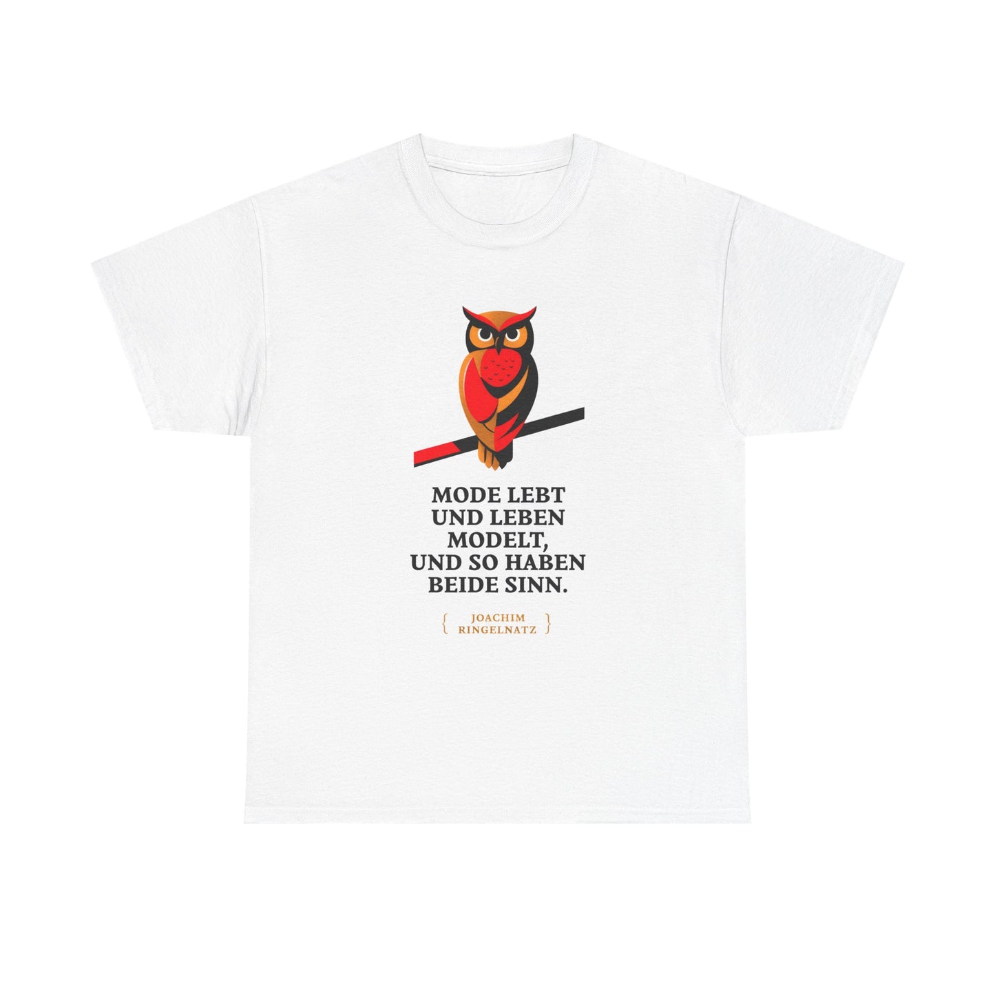 Unisex T-Shirt mit Zitat - Joach Ringelnatz - Leben modelt