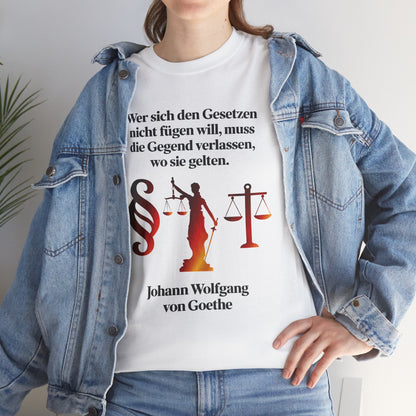 Unisex T-Shirt mit Zitat - Goethe - Gesetze