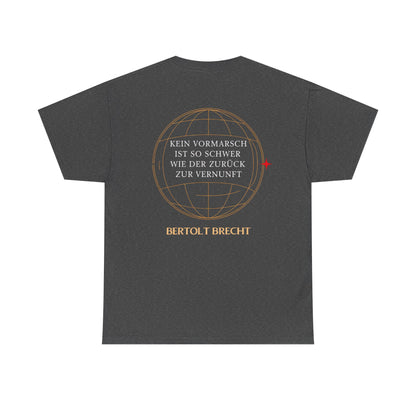 Unisex T-Shirt mit Zitat - Bertolt Brecht - Vormarsch Vernunft (Druck hinten)
