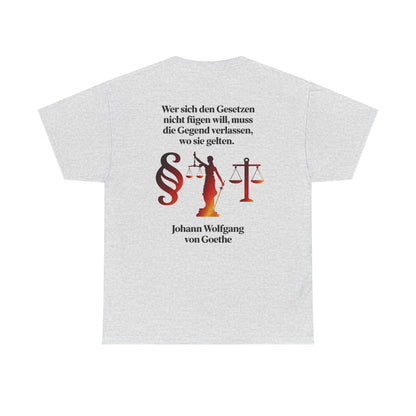 Unisex T-Shirt mit Zitat - Goethe - Gesetze (Druck hinten)