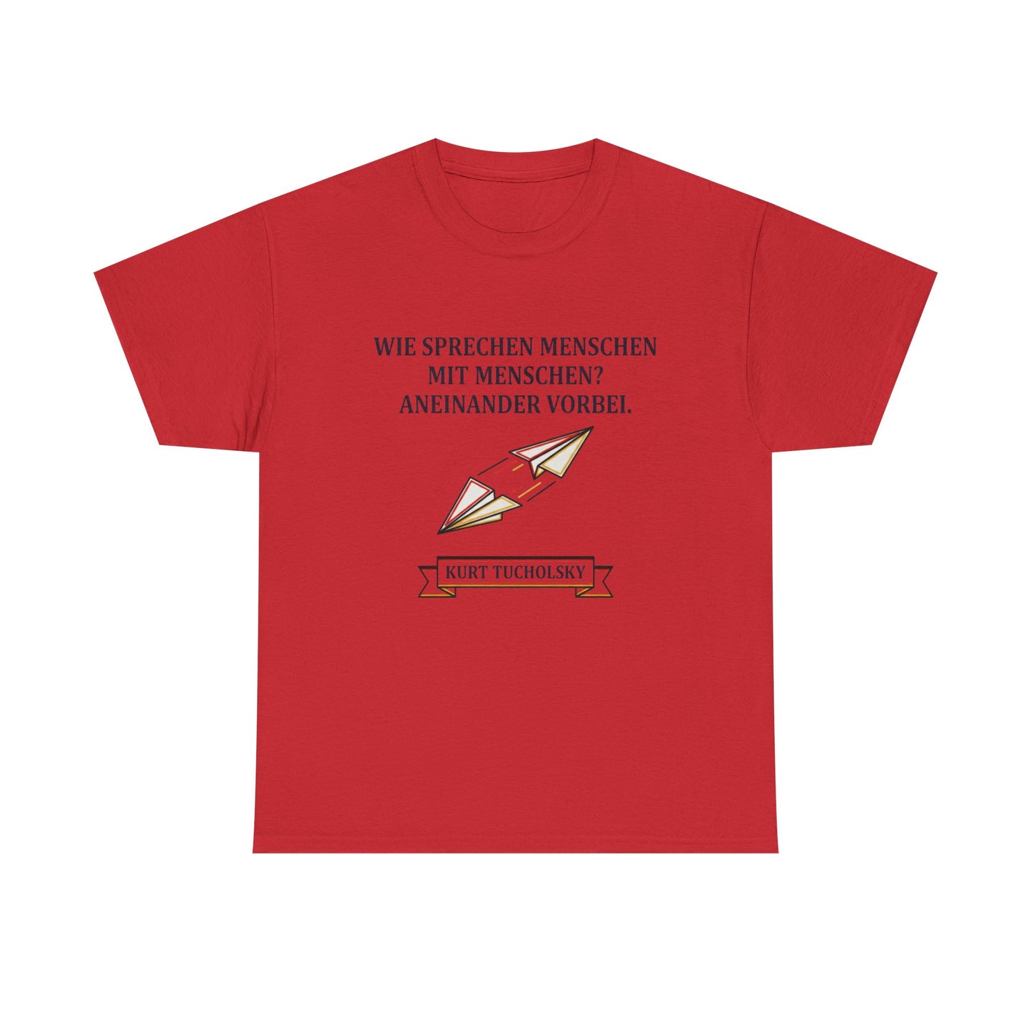 Unisex T-Shirt mit Zitat - Kurt Tucholsky - Menschen mit Menschen