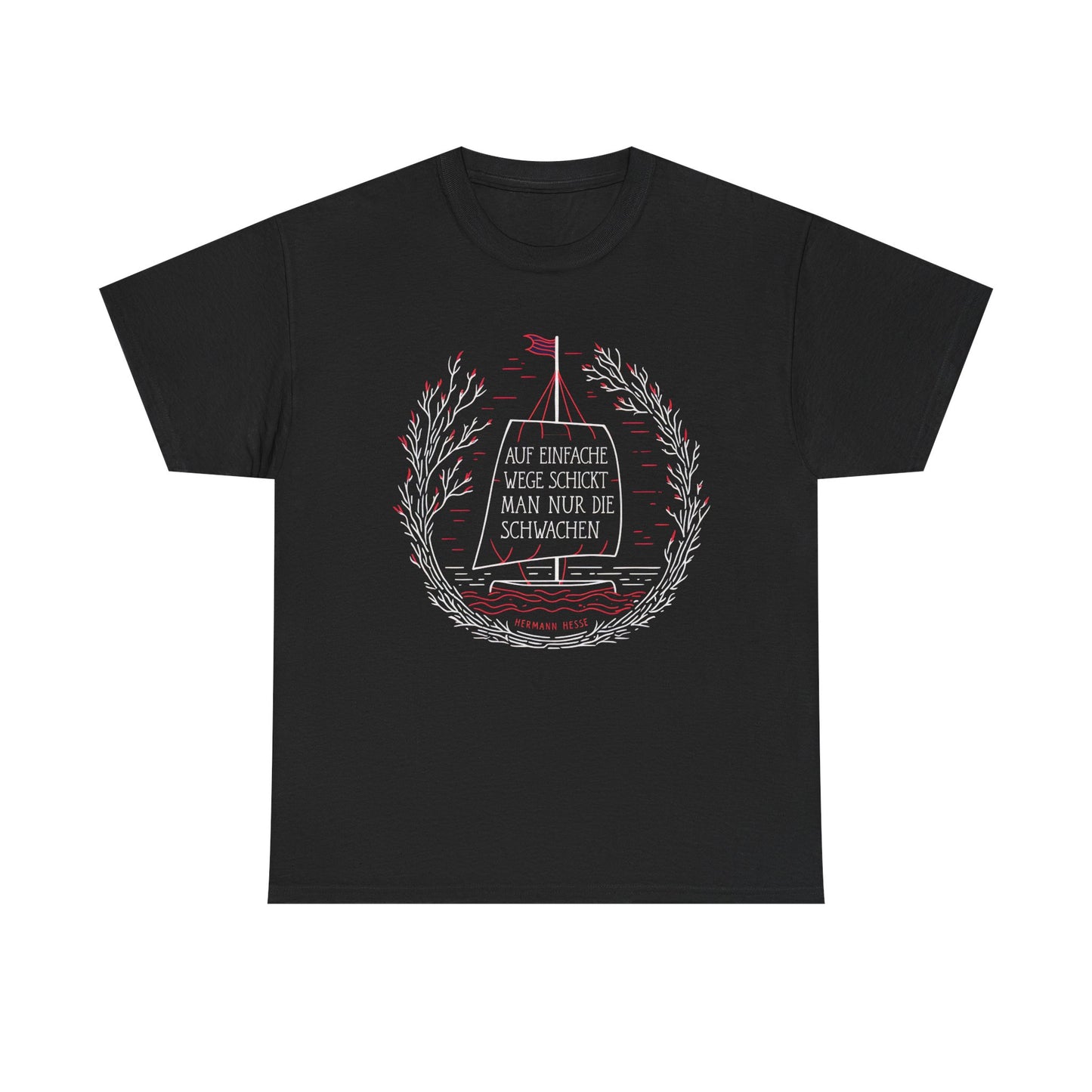Unisex T-Shirt mit Zitat - Hermann Hesse - Einfache Wege