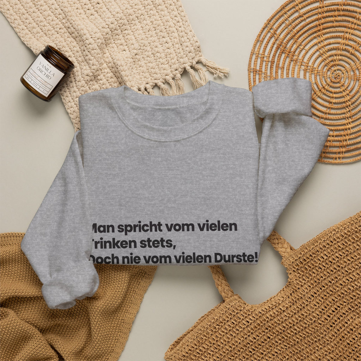 Unisex Sweatshirt mit Zitat - Scheffel - Vom vielen Durste
