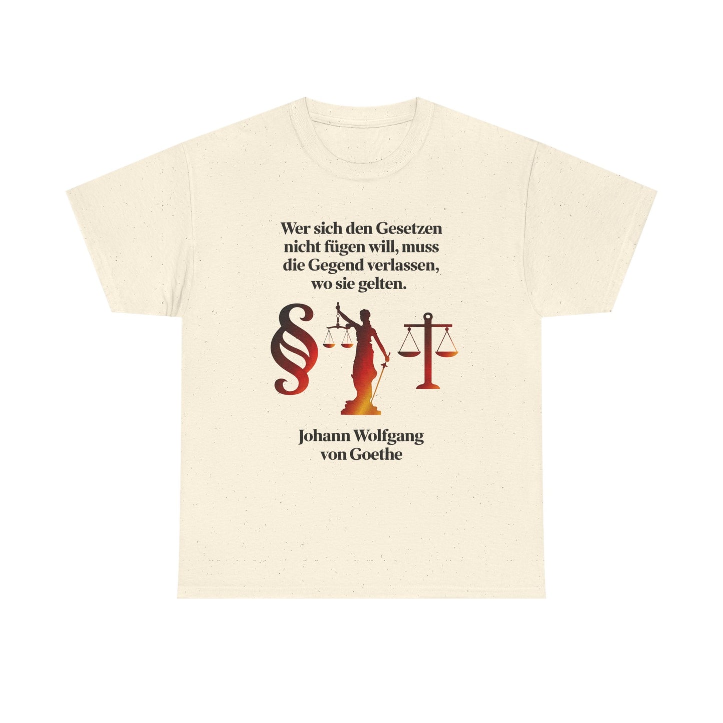 Unisex T-Shirt mit Zitat - Goethe - Gesetze