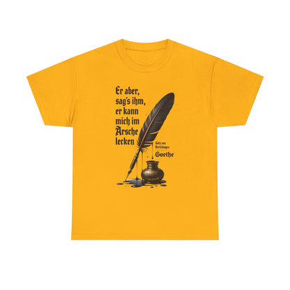 Unisex T-Shirt mit Götz-Zitat - Goethe