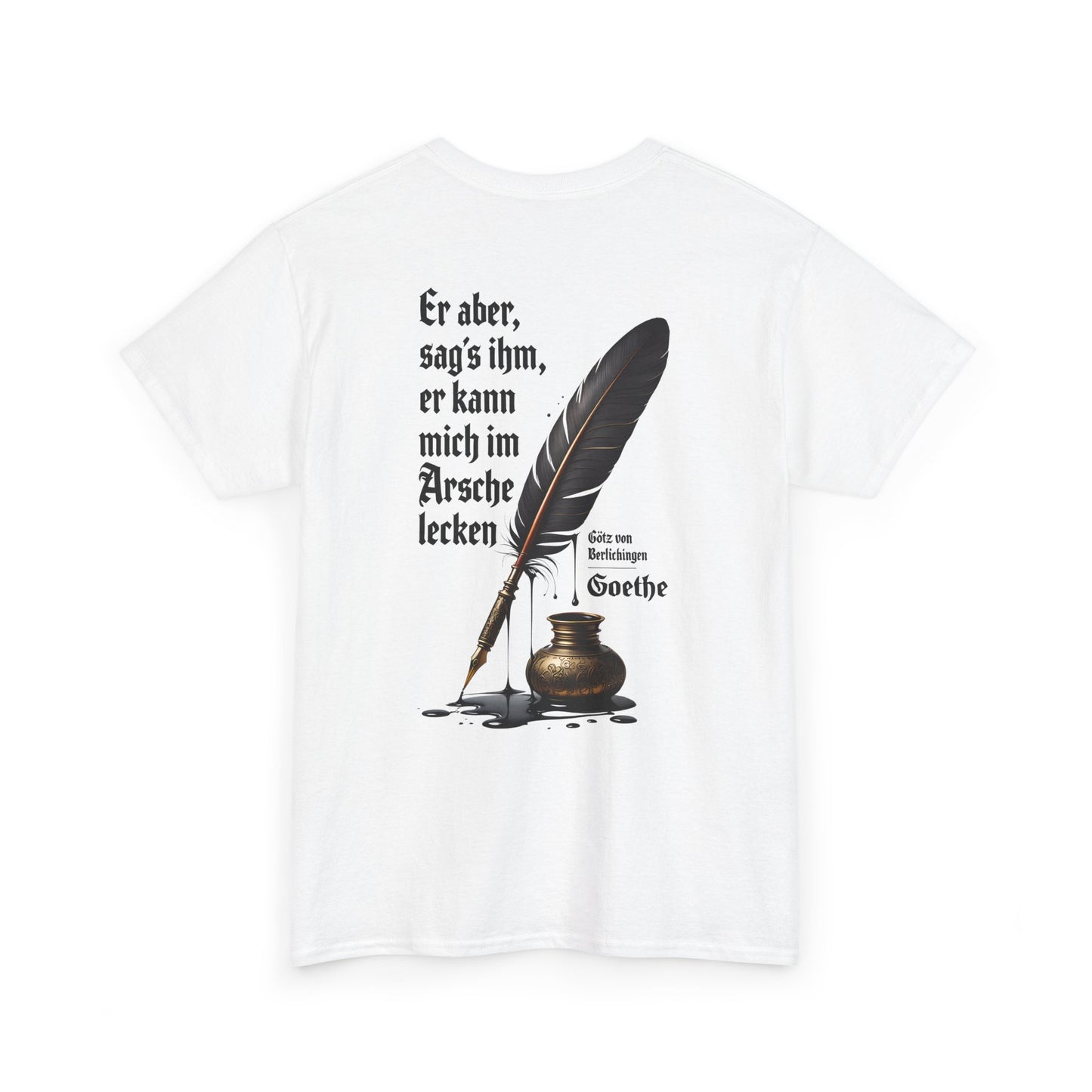 Unisex T-shirt with a quote from Goethe (print on the back)