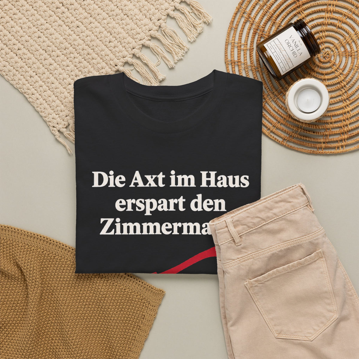 Unisex T-Shirt mit Zitat - Schiller - Die Axt im Haus