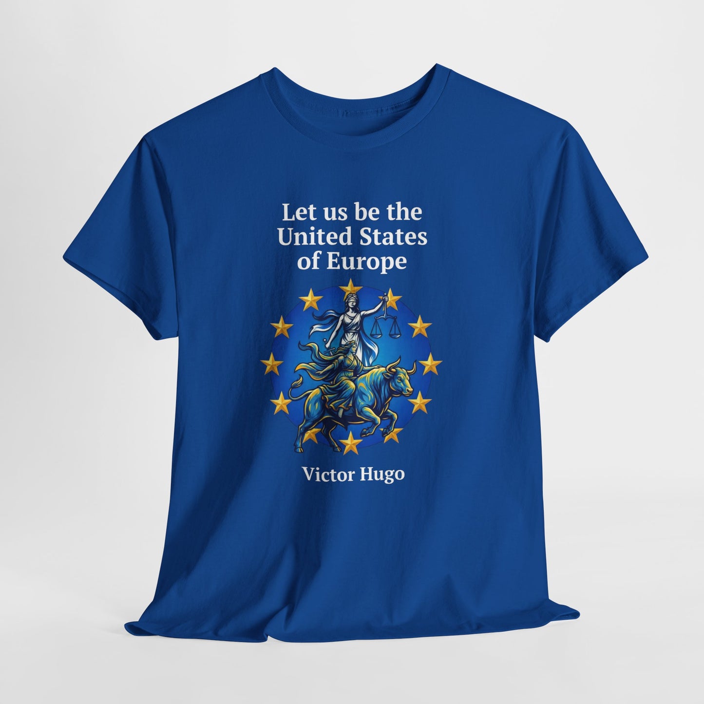 Unisex T-Shirt - United States of Europe - Victor Hugo