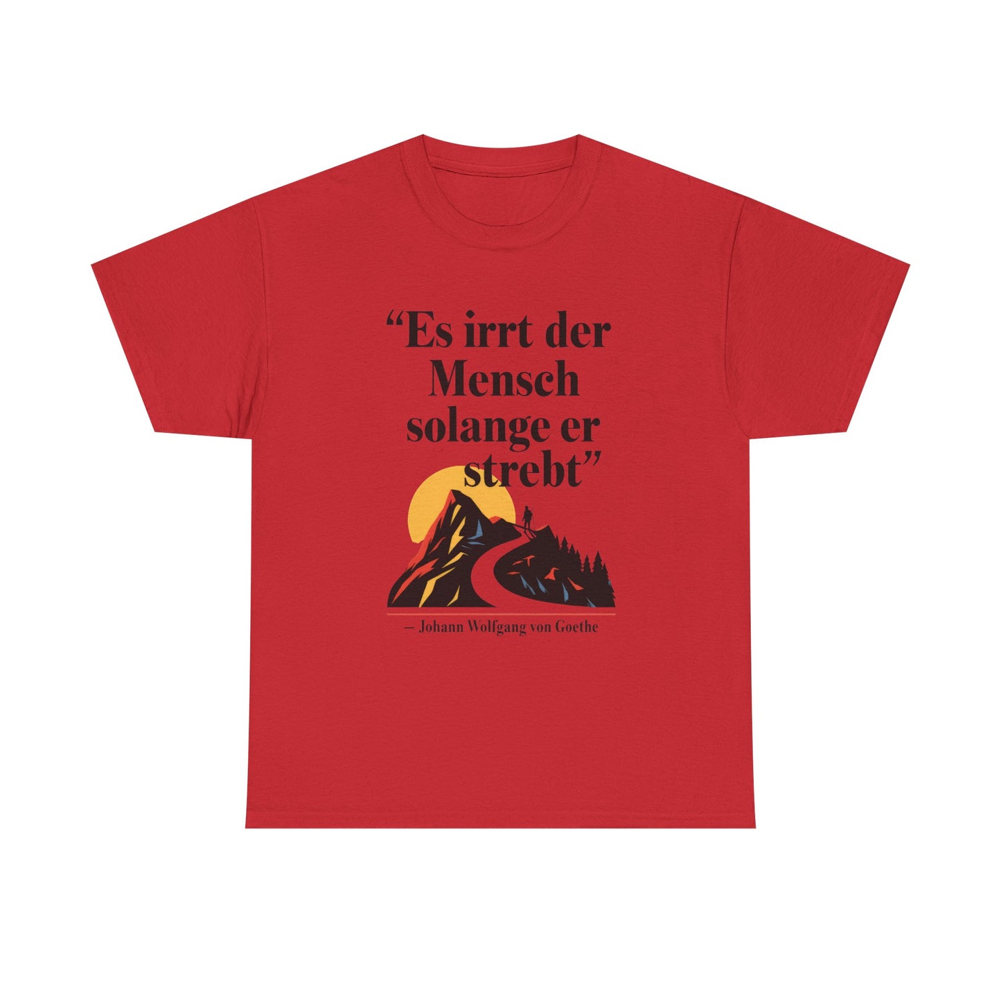 Unisex T-Shirt mit Zitat - Goethe - Es irrt der Mensch