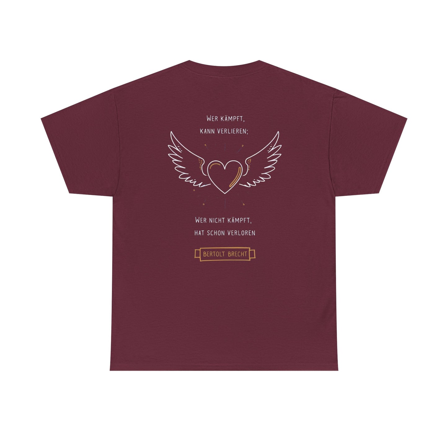 Unisex T-Shirt mit Zitat - Bertolt Brecht - Kämpfen und Verlieren (Druck hinten)