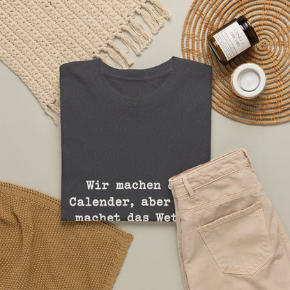 Unisex T-Shirt mit Zitat - Zincgref - Gott macht das Wetter