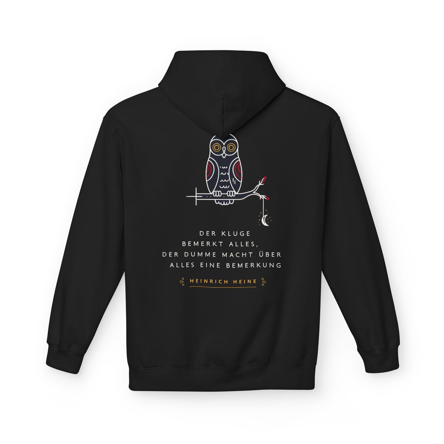 Unisex Fleece Hoodie mit Zitat - Heinrich Heine - Dumme Bemerkung