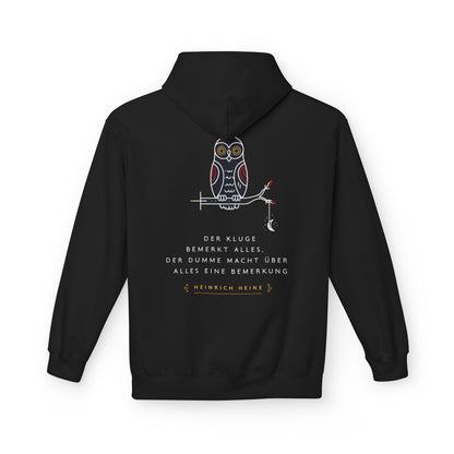 Unisex Fleece Hoodie mit Zitat - Heinrich Heine - Dumme Bemerkung