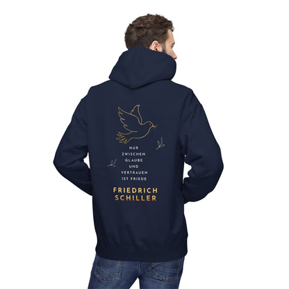 Unisex Fleece Hoodie mit Zitat - Friedrich Schiller - Glaube und Friede