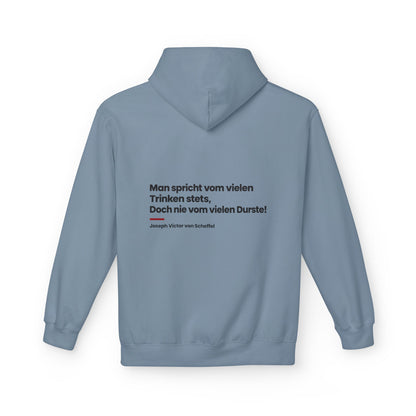 Unisex Fleece Hoodie mit Zitat - Scheffel - Vom vielen Durste