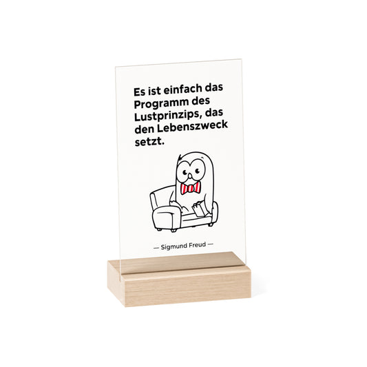 Acryl Dekoaufsteller mit Zitat - Sigmund Freud - Lustprinzip