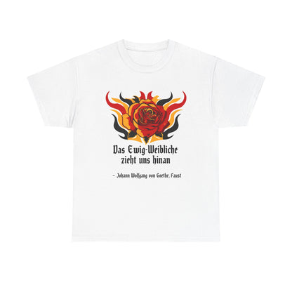 Unisex T-Shirt mit Zitat - Goethe - Ewig-Weiblichkeit